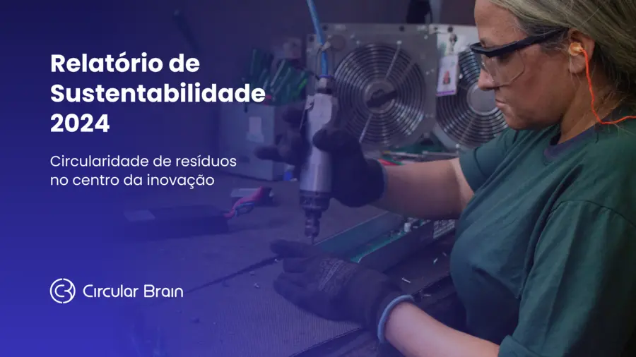 Capa do Relatório de Sustentabilidade 2024 — Circularidade de resíduos no centro da inovação